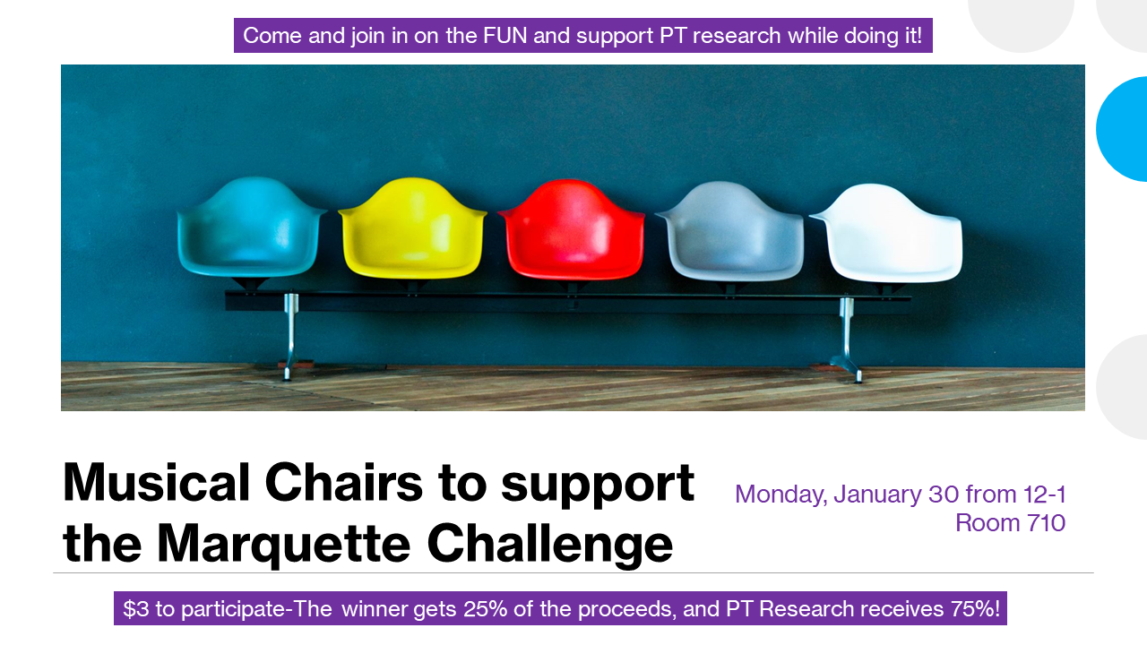 Musical Chairs Event to Support the Marquette Challenge. Mandaoy 1/30/23 in room 710